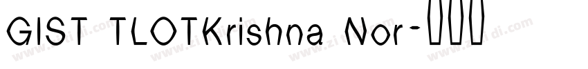 GIST TLOTKrishna Nor字体转换